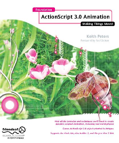 Foundation ActionScript 3.0 Animation