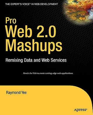 Pro Web 2.0 Mashups