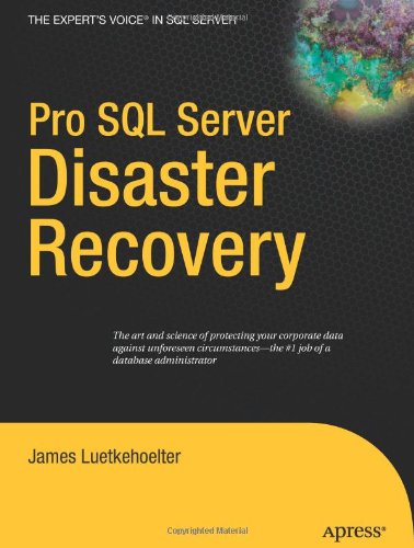 Pro SQL Server Disaster Recovery