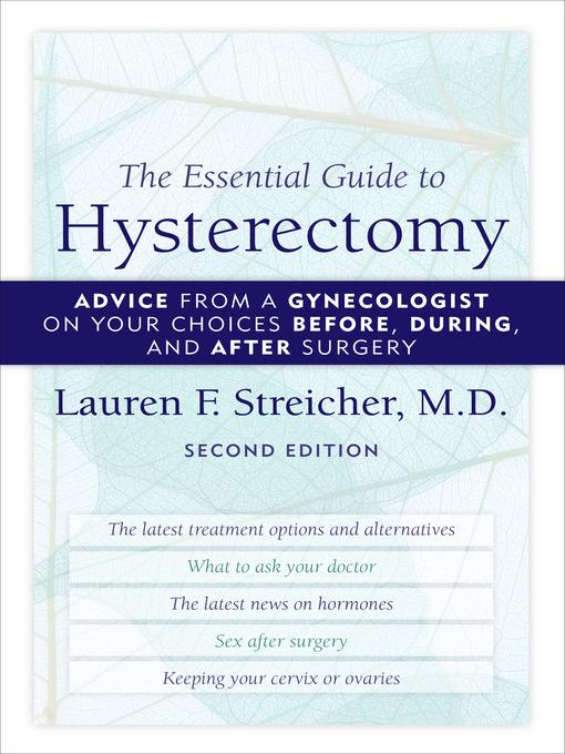 The Essential Guide to Hysterectomy