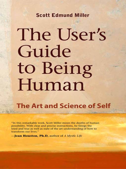 The User's Guide to Being Human