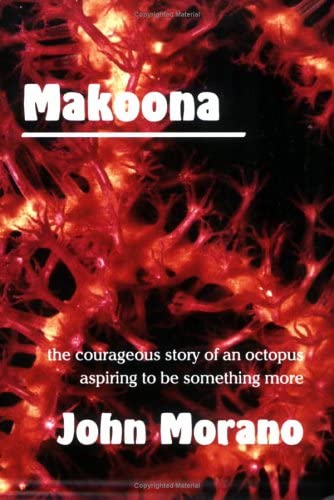 Makoona: An Eco-Adventure (Morano Eco-Adventure Series, Book Two)