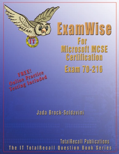 ExamWise for MCP / MCSE certification : Microsoft Windows 2000 network infrastructure exam 70-216