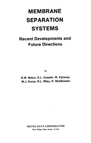 Membrane separation systems : recent developments and future directions