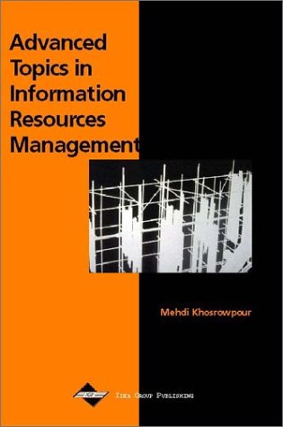 Advanced Topics in Information Resources Management, Volume 1