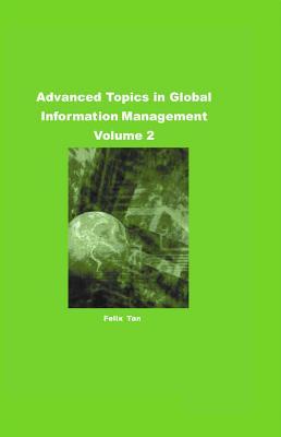 Advanced Topics in Global Information Management, Volume 2