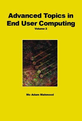 Advanced Topics in End User Computing