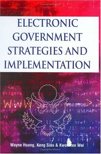 Electronic Government Strategies and Implementation