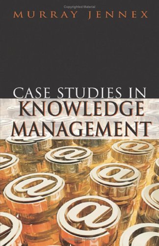 Case Studies in Knowledge Management