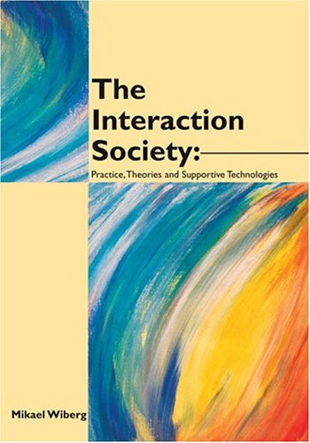 The Interaction Society