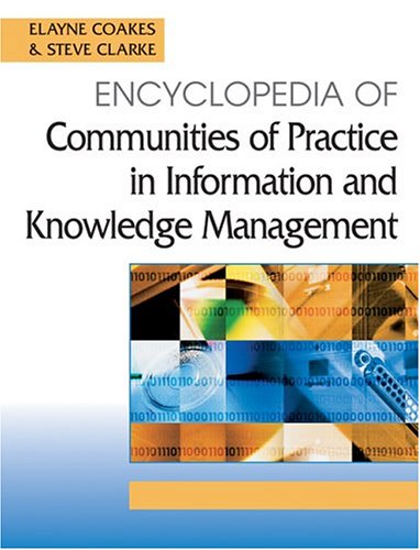 Encyclopedia of Communities of Practice in Information and Knowledge Management