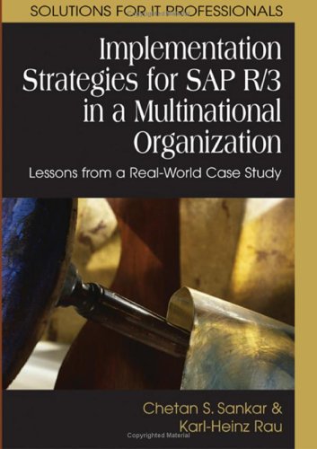 Implementation Strategies for SAP R/3 in a Multinational Organization