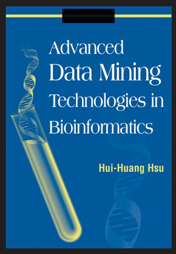 Advanced Data Mining Technologies in Bioinformatics