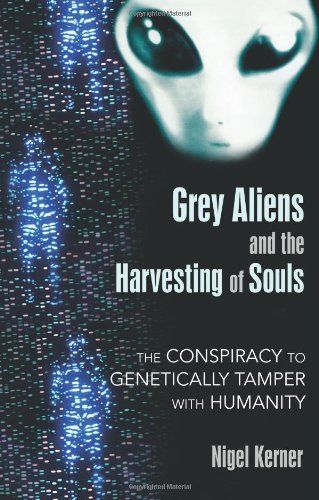 Grey Aliens and the Harvesting of Souls