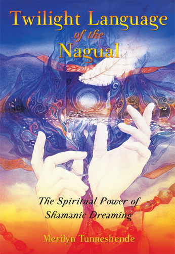 Twilight Language of the Nagual