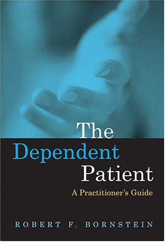 The Dependent Patient