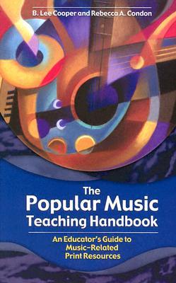 The Popular Music Teaching Handbook