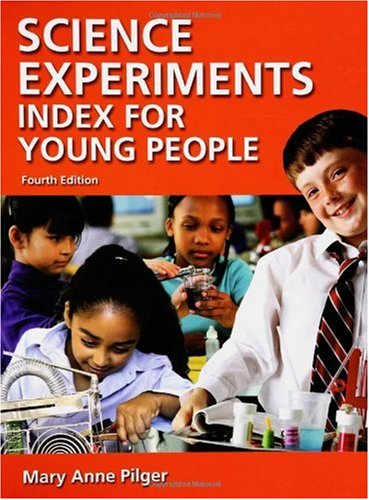 Science Experiments Index for Young People, 4th Edition