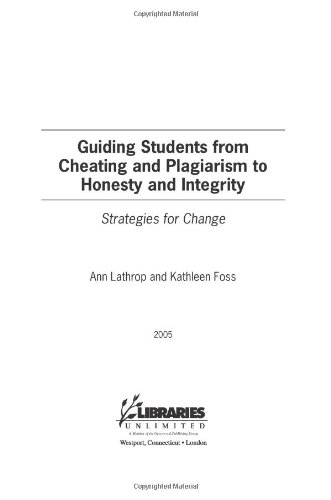 Guiding Students from Cheating and Plagiarism to Honesty and Integrity