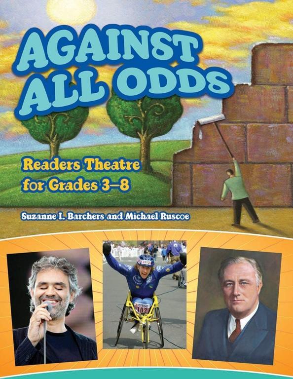 Against All Odds: Readers Theatre for Grades 3-8