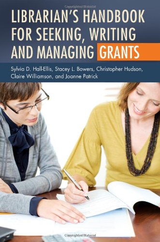 Librarian's Handbook for Seeking, Writing, and Managing Grants