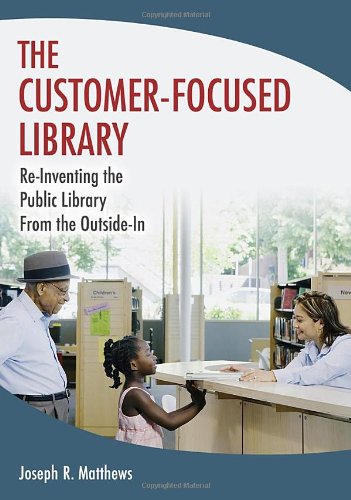 The Customer-Focused Library