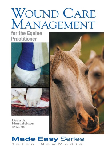 Wound Care Management for the Equine Practitioner (Book+cd)