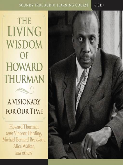 The Living Wisdom of Howard Thurman