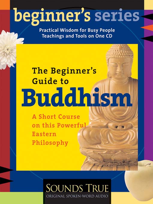 The Beginner's Guide to Buddhism