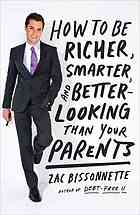 How to Be Richer, Smarter, and Better-Looking Than Your Parents