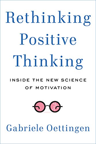 Rethinking Positive Thinking