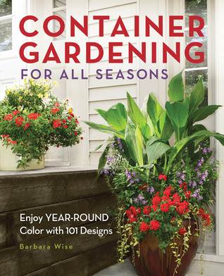 Container Gardening for All Seasons