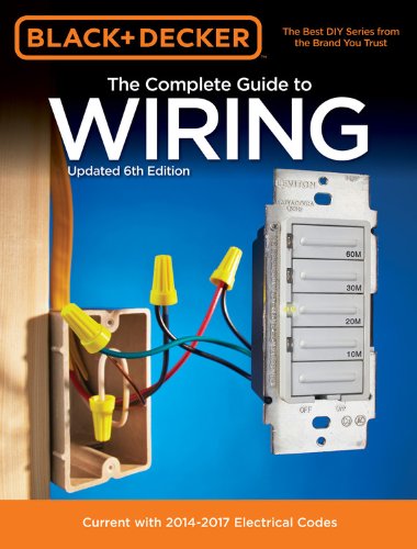 Black &amp; Decker The Complete Guide to Wiring