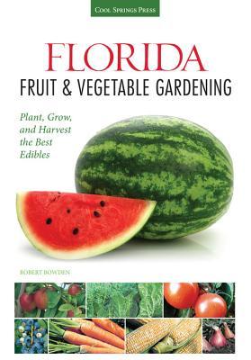 Florida Fruit  Vegetable Gardening