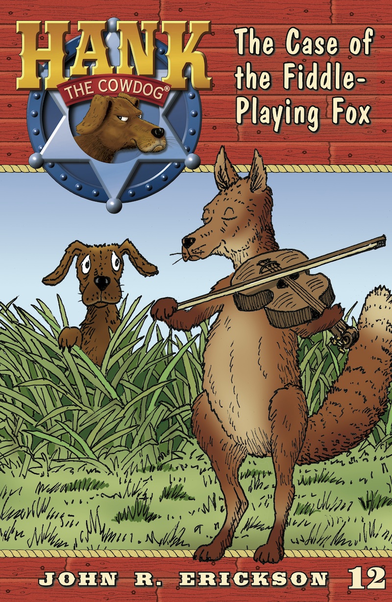 The Case of the Fiddle-Playing Fox (Hank the Cowdog