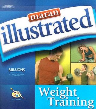 Maran Illustrated Weight Training