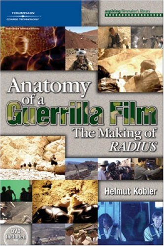 Anatomy of a Guerrilla Film