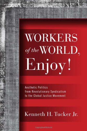 Workers of the World, Enjoy!