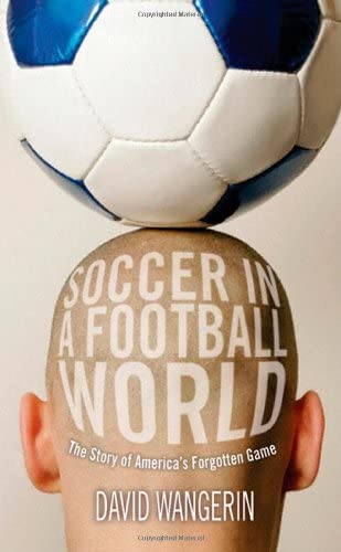 Soccer in a Football World