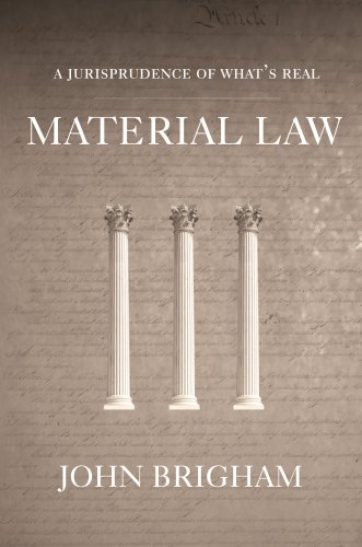 Material Law: A Jurisprudence of What's Real