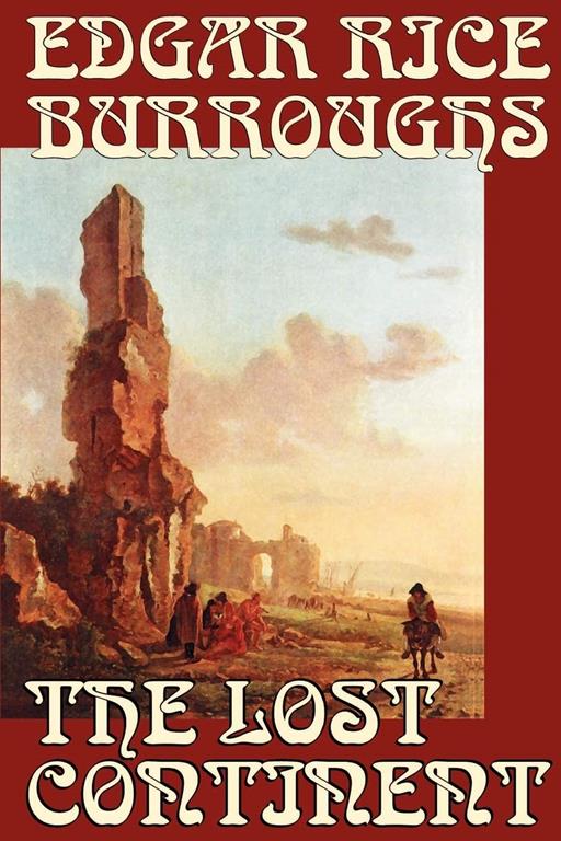 The Lost Continent by Edgar Rice Burroughs, Science Fiction