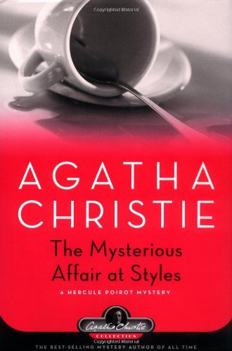 The Mysterious Affair at Styles by Agatha Christie, Fiction, Mystery &amp; Detective