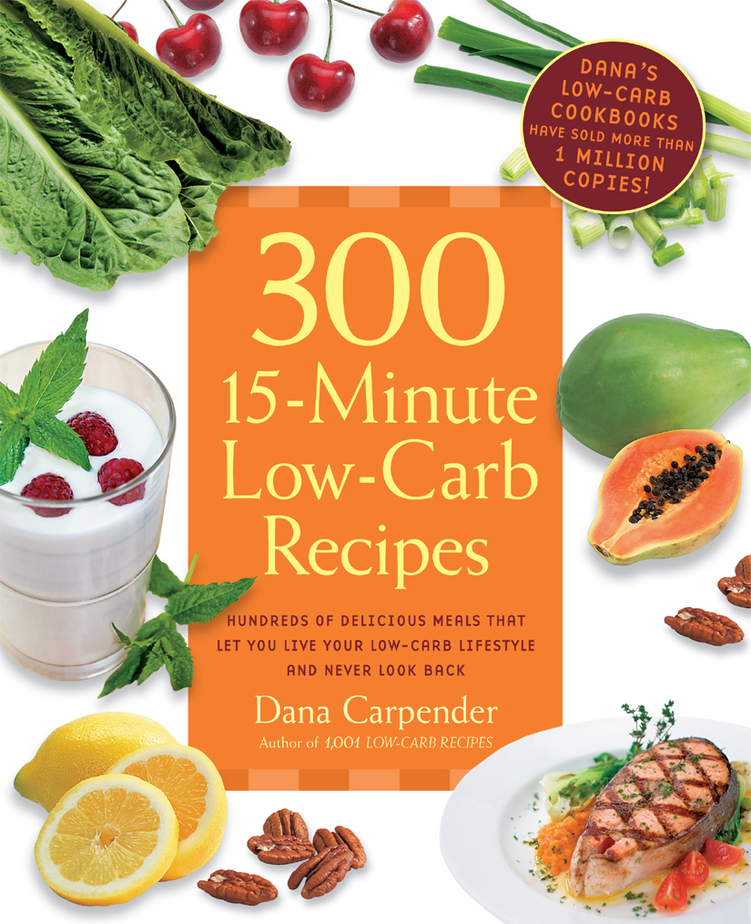 300 15-Minute Low-Carb Recipes