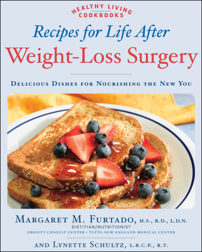 Recipes for Life After Weight-Loss Surgery, Revised and Updated