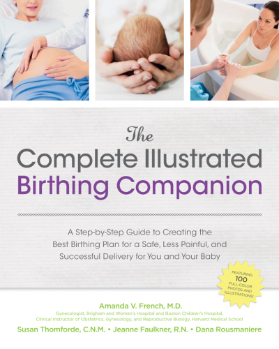 The Complete Illustrated Birthing Companion