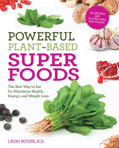 Powerful Plant-Based Superfoods