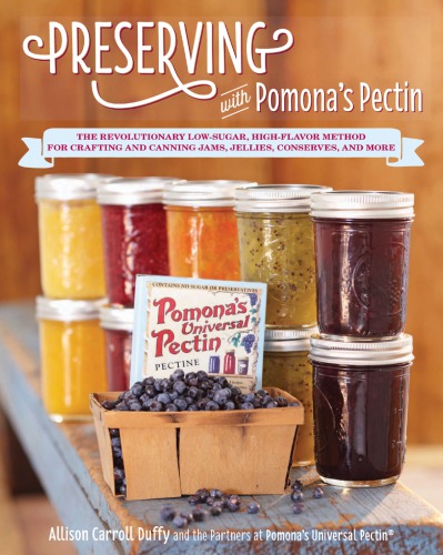 Preserving with Pomona's Pectin