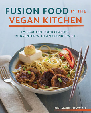 Fusion Food in the Vegan Kitchen