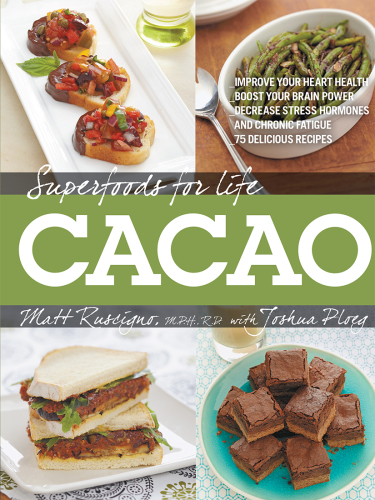 Superfoods for Life, Cacao