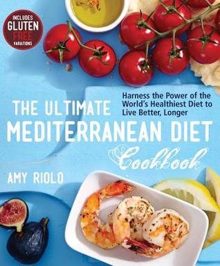 The Ultimate Mediterranean Diet Cookbook